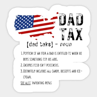 Dad Tax Funny Definition US Flag Distressed T-shirt Sticker